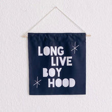 Load image into Gallery viewer, LONG LIVE BOYHOOD Wall Hanging 1x1 ft - Black - Banners
