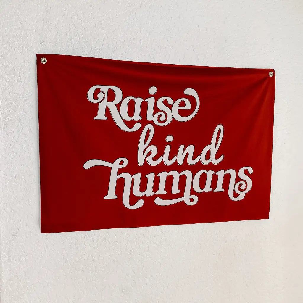 Raise Kind Humans Fabric Banner - Brown