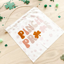 Load image into Gallery viewer, St. Patty’s Pinch Proof Banner - Pink - Banners
